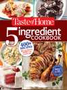 Cover image for Taste of Home 5-Ingredient Cookbook